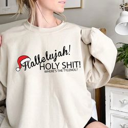 hallelujah holy shit where's the tylenol shirt png, funny christmas shirt pngs, griswold shirt pngs, christmas vacation