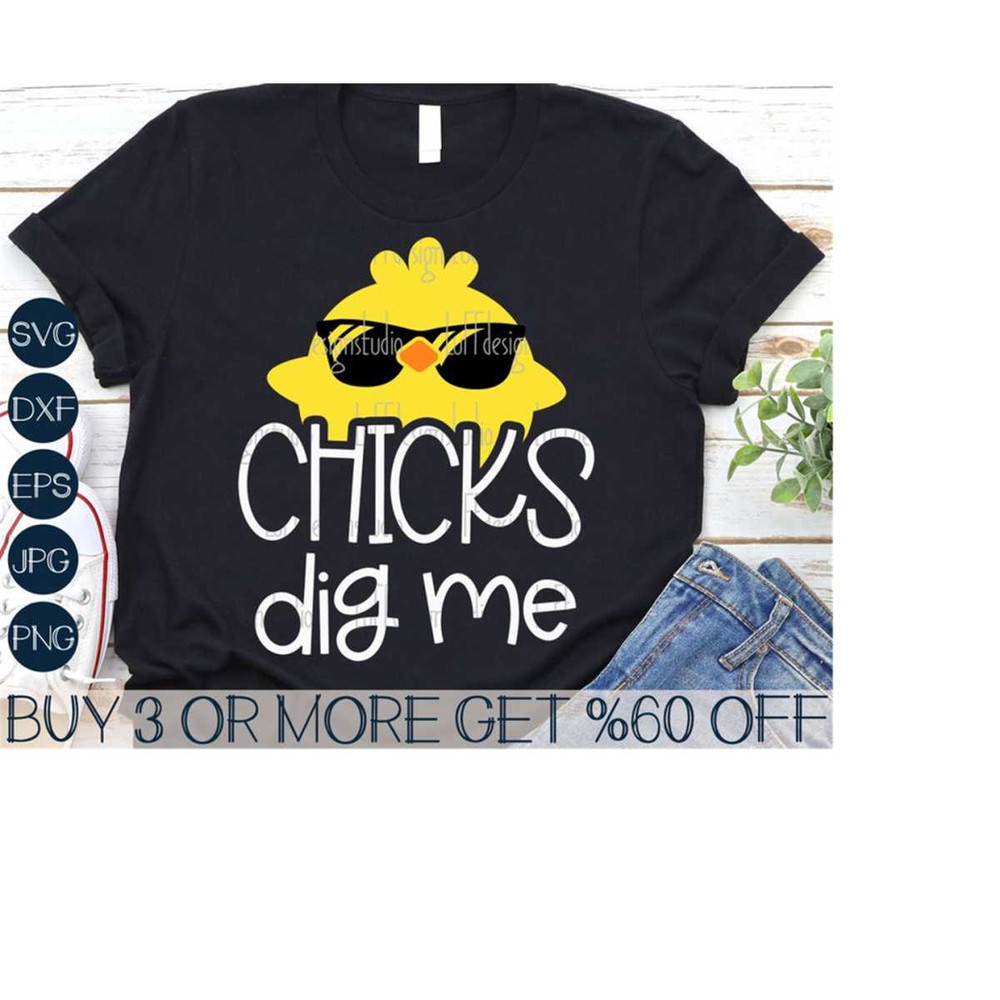 MR-31102023163443-boys-easter-svg-chicks-dig-me-svg-funny-easter-boys-svg-image-1.jpg