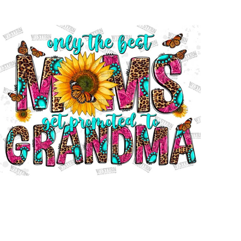 MR-31102023163449-only-the-best-moms-get-promoted-to-grandma-png-new-grandma-image-1.jpg