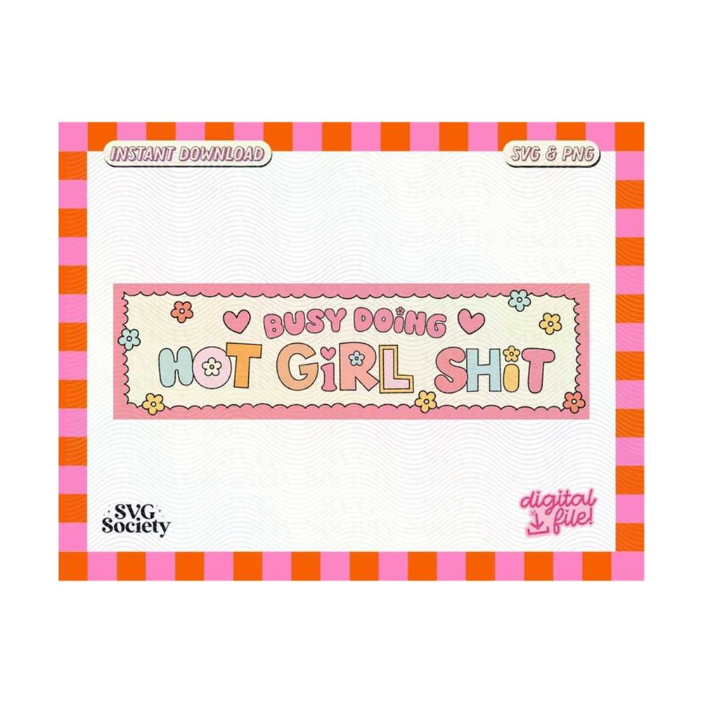 3110202316358-busy-doing-hot-girl-sht-svg-and-png-cute-trendy-aesthetic-image-1.jpg