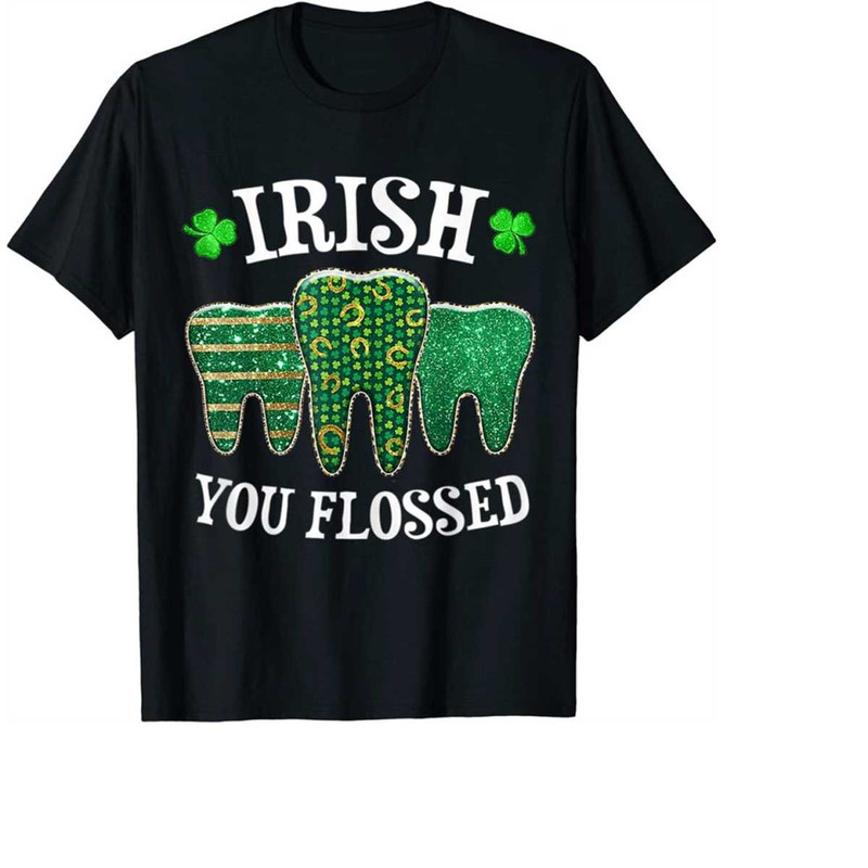 MR-31102023163711-irish-you-flossed-funny-st-patricks-day-dental-dentist-image-1.jpg