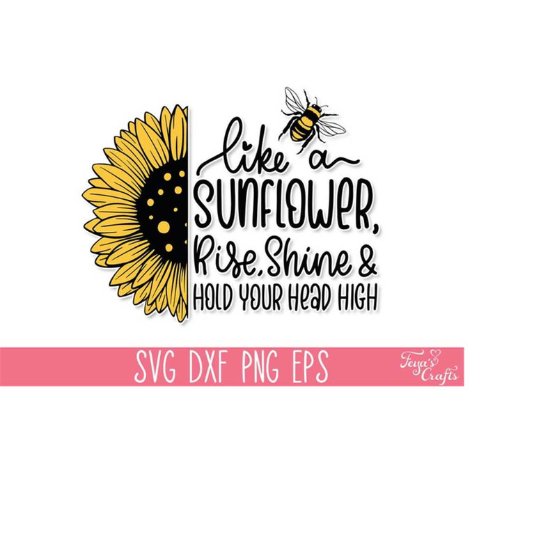 MR-3110202316389-like-a-sunflower-rise-shine-hold-your-head-high-svg-sunflower-image-1.jpg