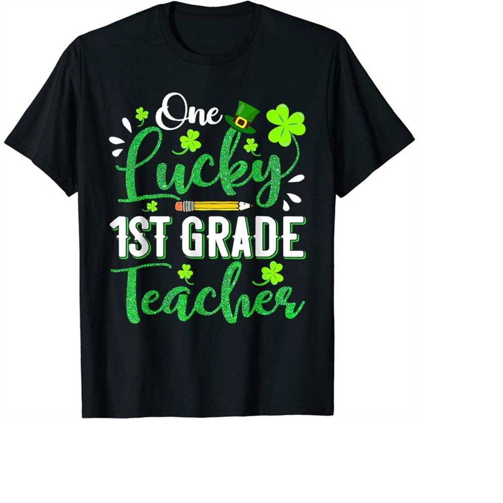 MR-31102023164017-one-lucky-1st-grade-teacher-pencil-shamrock-st-patricks-day-image-1.jpg