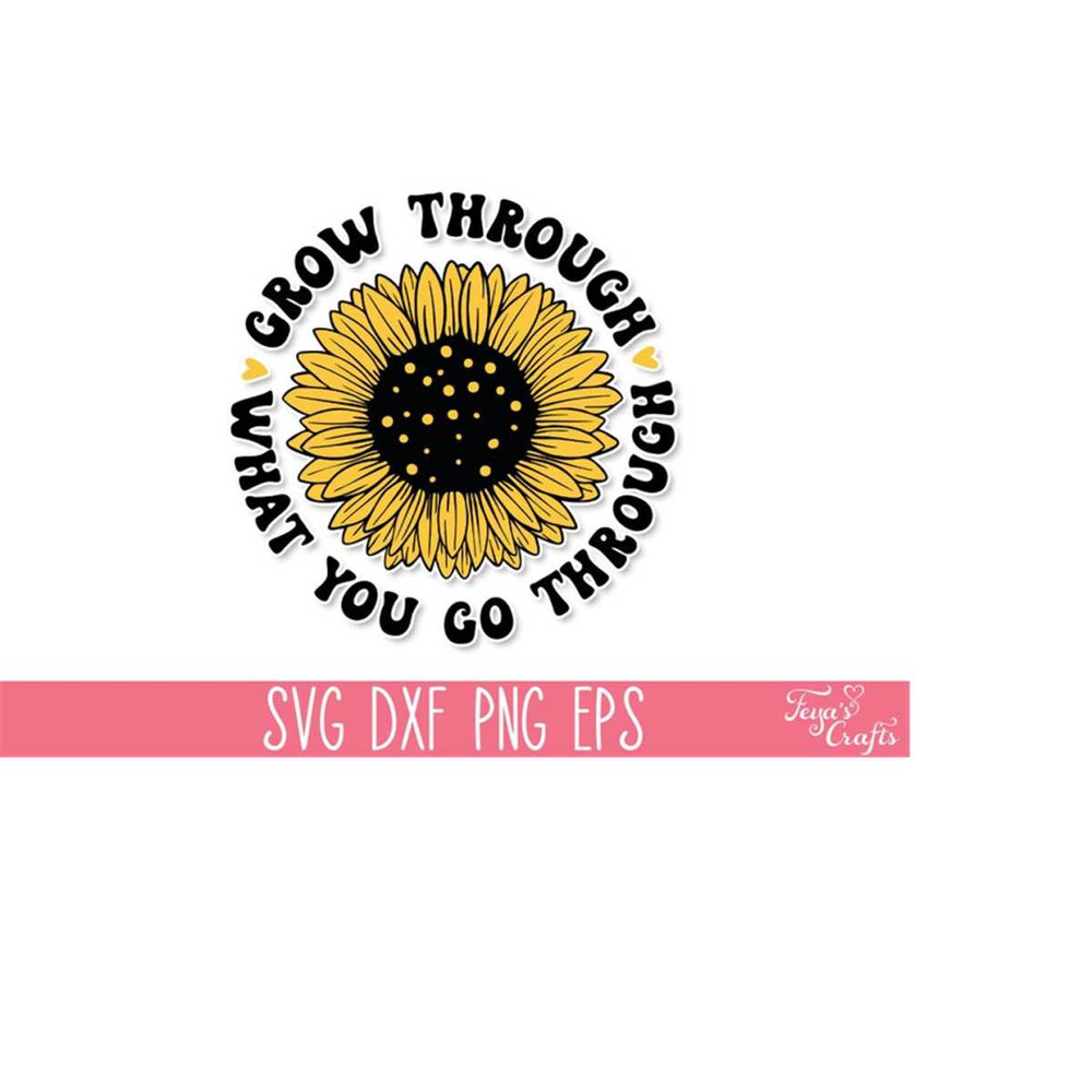 MR-31102023164355-grow-through-what-you-go-through-svg-sunflower-svg-quote-mom-image-1.jpg