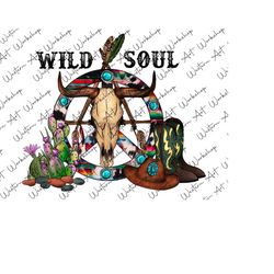 western wild soul png, wild soul boho bull skull png, western boots png, cactus png, western design,gemstone bull skull png,instant download