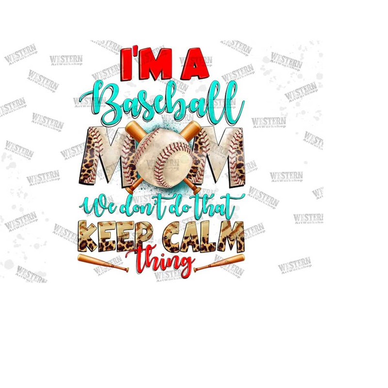 3110202317309-im-a-baseball-mom-we-dont-do-that-png-sublimation-image-1.jpg