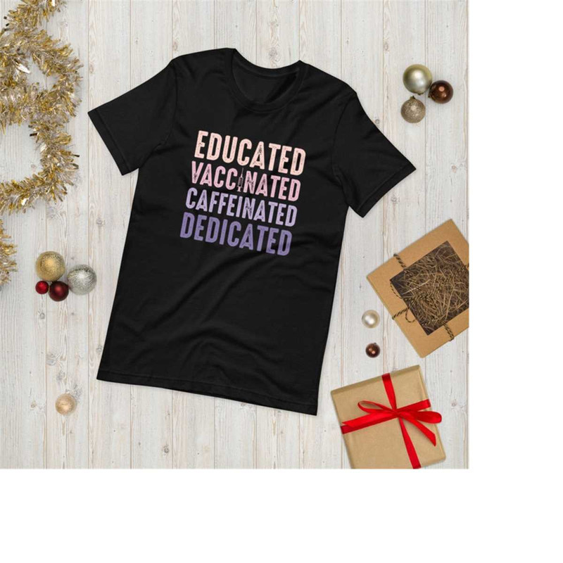 MR-3110202317352-educated-vaccinated-caffeinated-dedicated-t-shirt-vaccinated-image-1.jpg