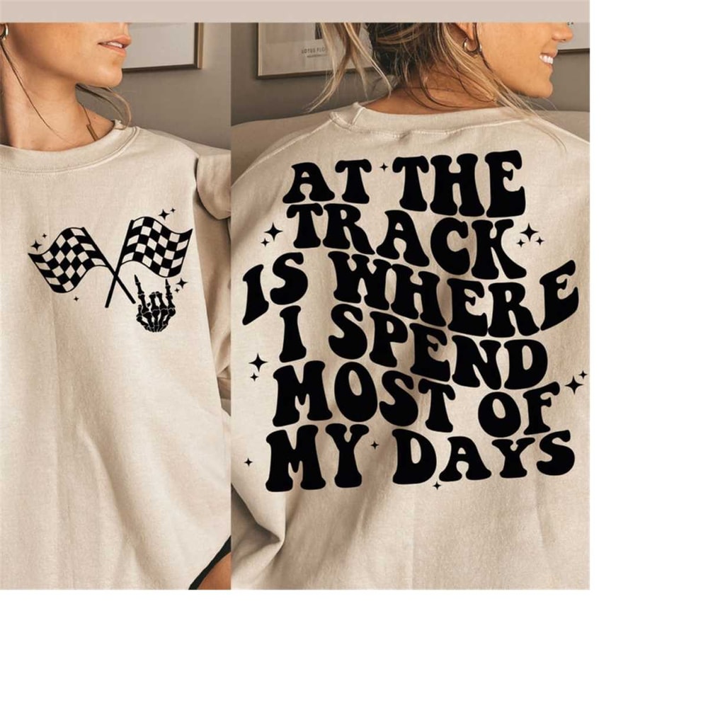 MR-31102023173920-at-the-track-is-where-i-spend-most-of-my-days-svg-race-car-image-1.jpg