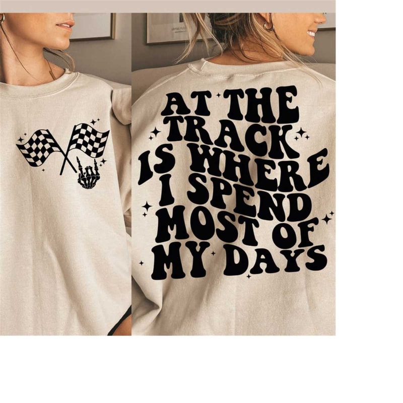 MR-31102023173920-at-the-track-is-where-i-spend-most-of-my-days-svg-race-car-image-1.jpg