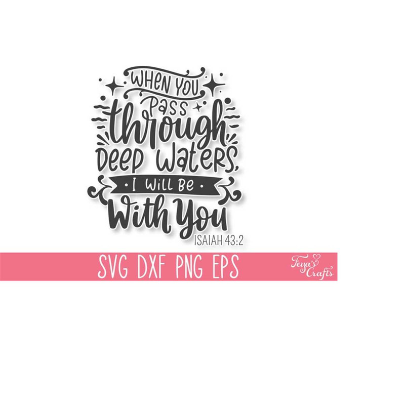 MR-31102023174233-when-you-pass-through-deep-waters-svg-bible-verse-svg-image-1.jpg