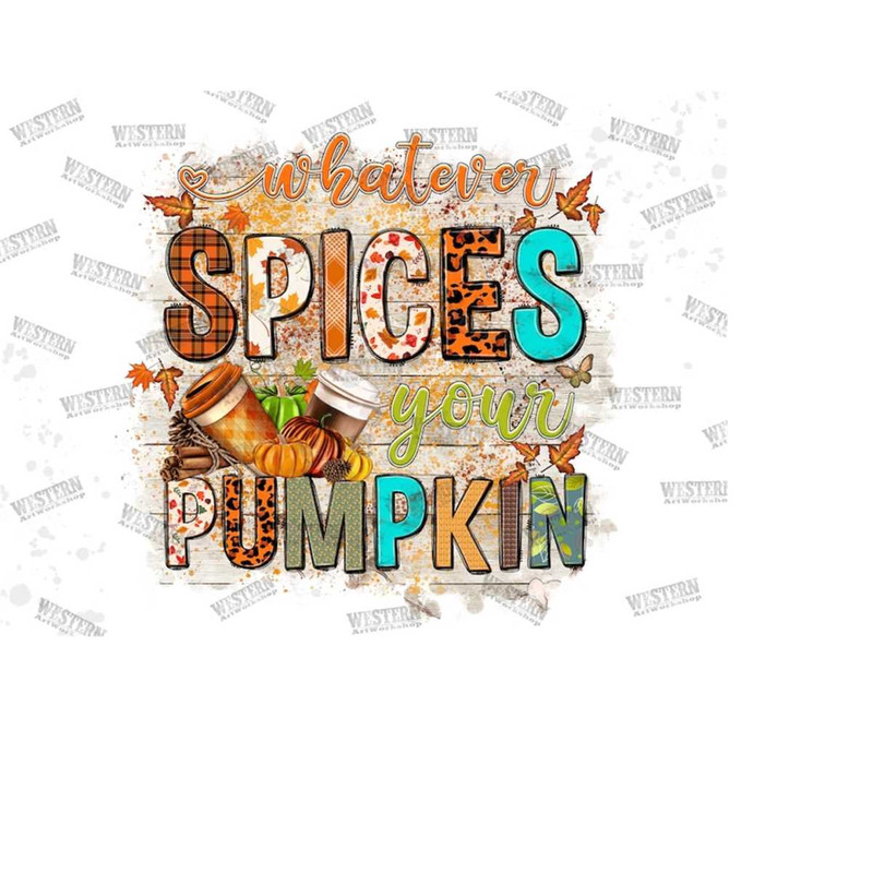 3110202317434-whatever-spices-your-pumpkin-png-sublimation-design-image-1.jpg