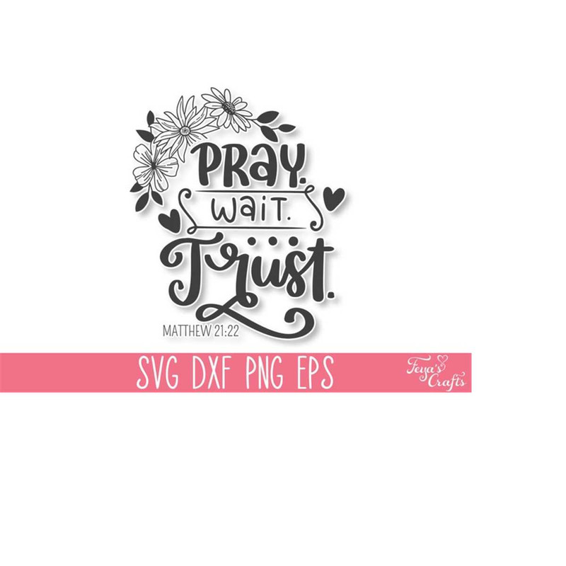MR-3110202317453-pray-wait-trust-svg-bible-verse-svg-christian-svg-scripture-image-1.jpg