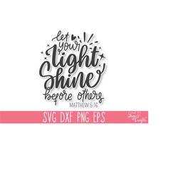 let your light shine before others svg, bible verse svg, christian svg, scripture svg, faith svg, religious svg, blessed