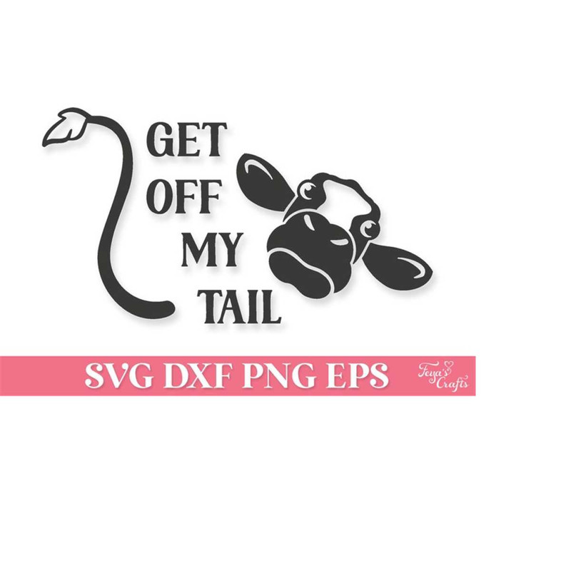 MR-3110202317475-get-off-my-tail-funny-svg-car-decal-get-off-my-tail-heifer-image-1.jpg