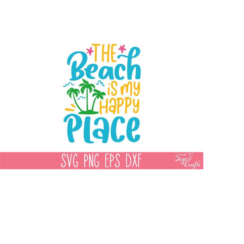MR-31102023174849-the-beach-is-my-happy-place-svg-summer-svg-png-beach-life-image-1.jpg