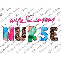 wife mom nurse png, leopard nurse png, registered nurse, certified nursing assistant, nurse download, nurse sublimation