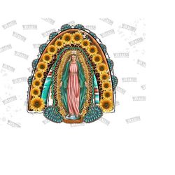 lady of guadalupe sunflower rainbow png sublimation design, our lady of guadalupe png,virgin mary png,lady of guadalupe
