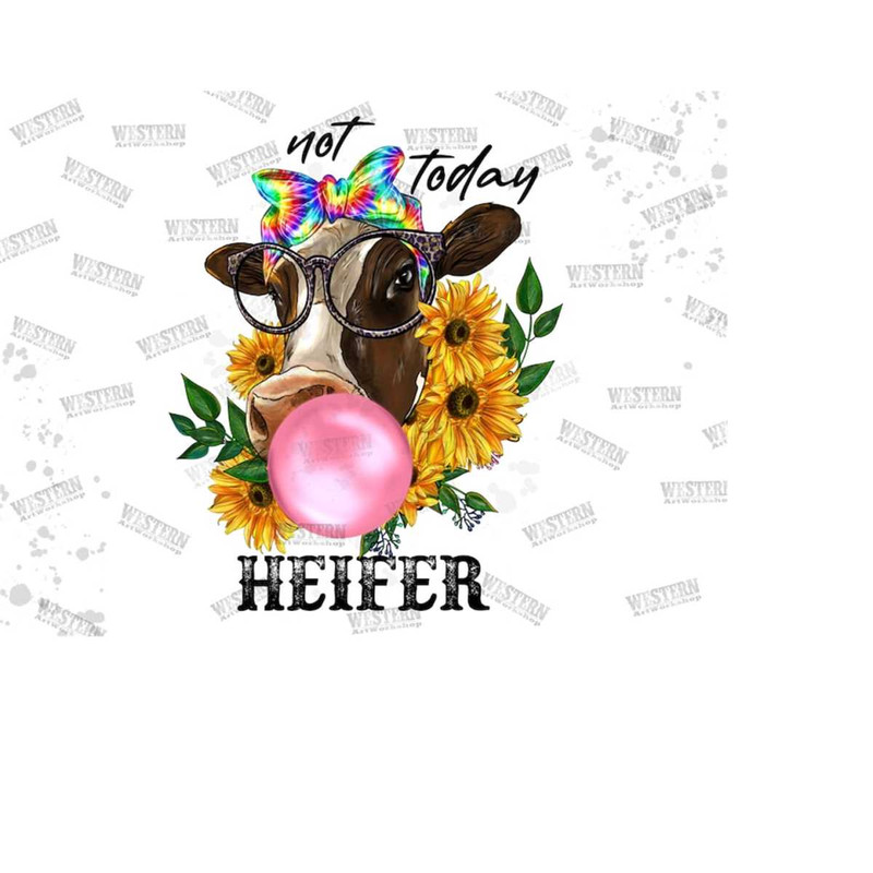 3110202318044-not-today-heifer-png-western-not-today-heifer-png-sublimation-image-1.jpg