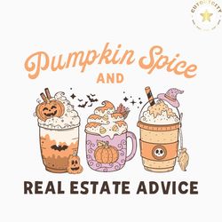 pumpkin spice and real estate advice svg digital cricut file