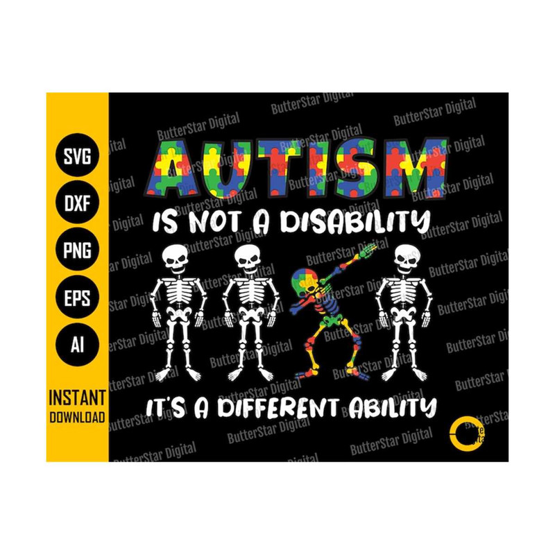 31102023184551-autism-svg-dabbing-skeleton-svg-not-a-disability-different-image-1.jpg