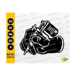 hand holding tattoo gun svg | ink inked tattooist shop studio parlor equipment | cut files printables clip art vector digital dxf png eps ai