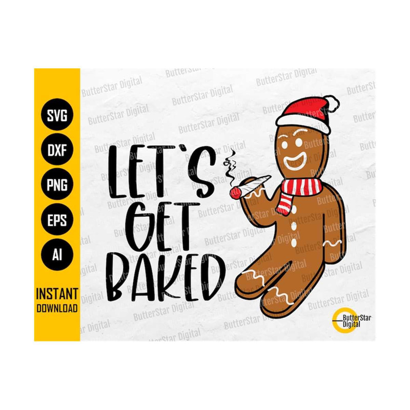 3110202319142-lets-get-baked-svg-gingerbread-man-smoking-cannabis-image-1.jpg