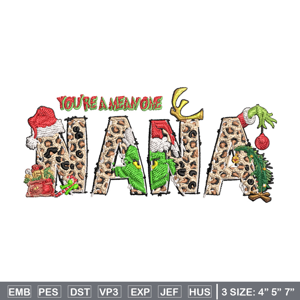 You're One Mean Nana Grinch Christmas Embroidery design, Grinch Christmas Embroidery, Grinch design, Digital download..jpg