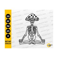 meditation mushroom skeleton svg | yoga svg | namaste svg | meditate meditating om chakra | cut files clipart vector digital dxf png eps ai