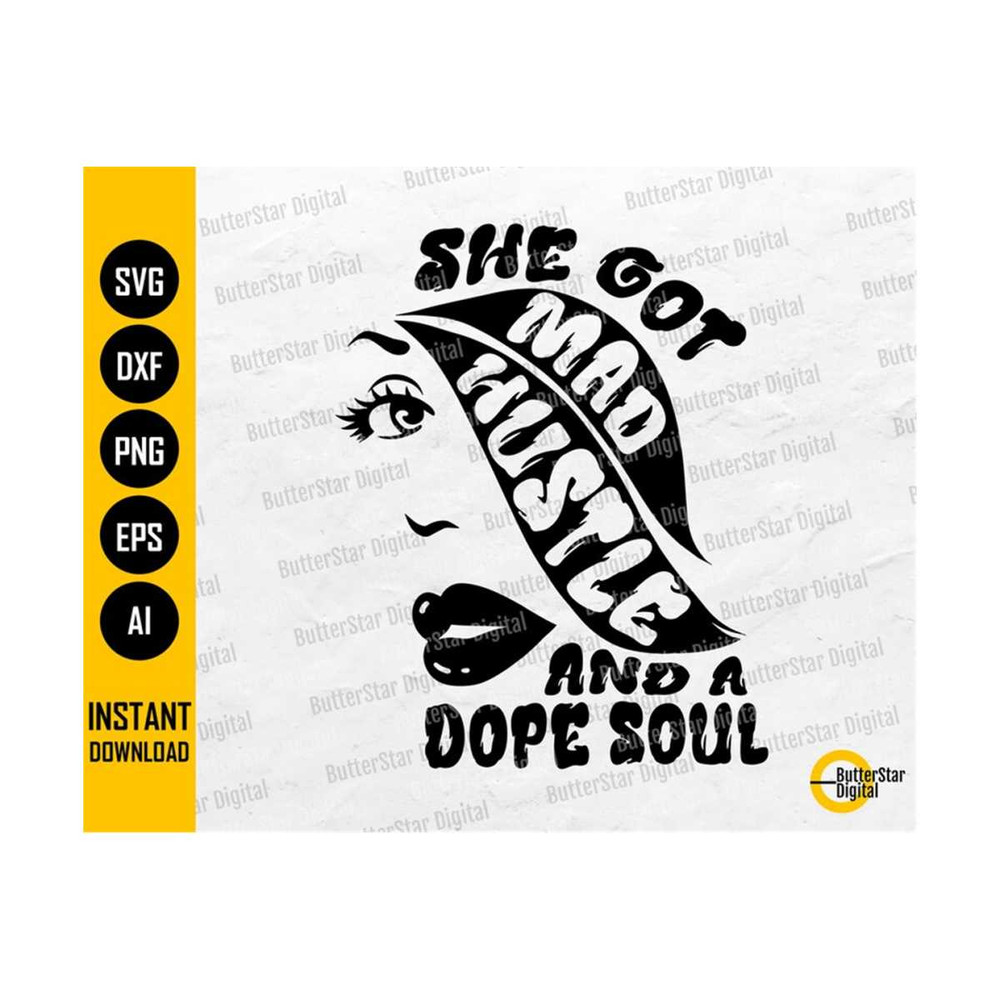 31102023193042-she-got-mad-hustle-and-a-dope-soul-svg-girl-boss-svg-image-1.jpg