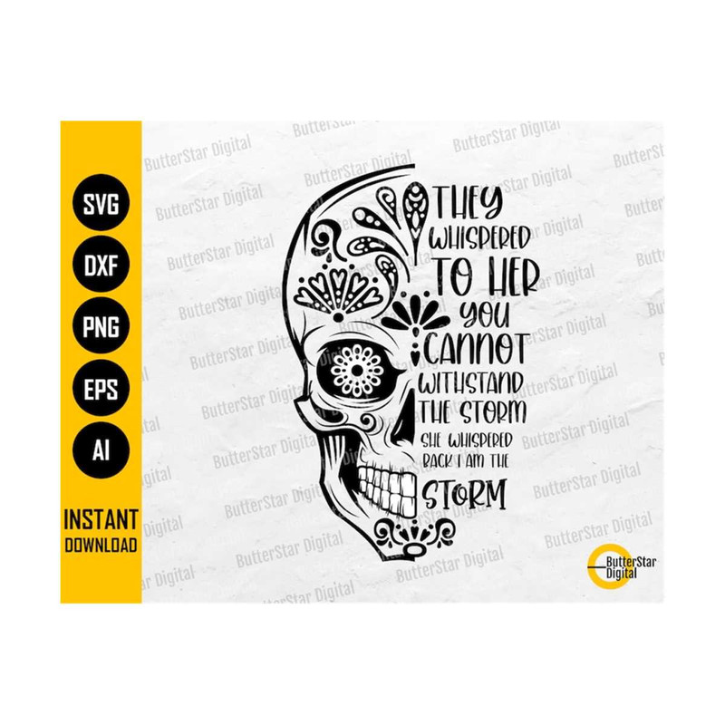 3110202319457-i-am-the-storm-svg-half-sugar-skull-svg-day-of-the-dead-image-1.jpg