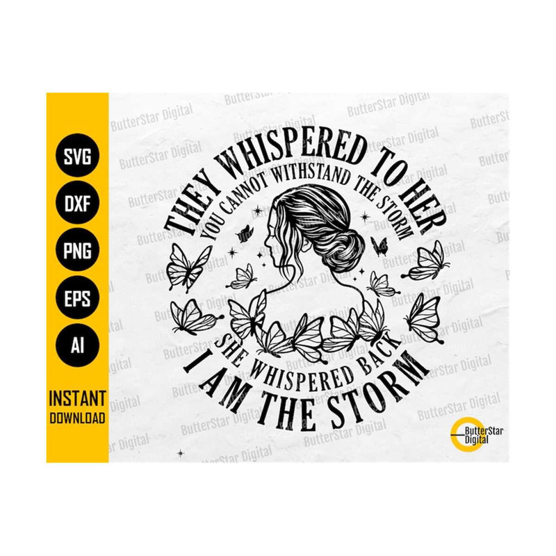 31102023195017-i-am-the-storm-svg-they-whispered-to-her-svg-womens-image-1.jpg