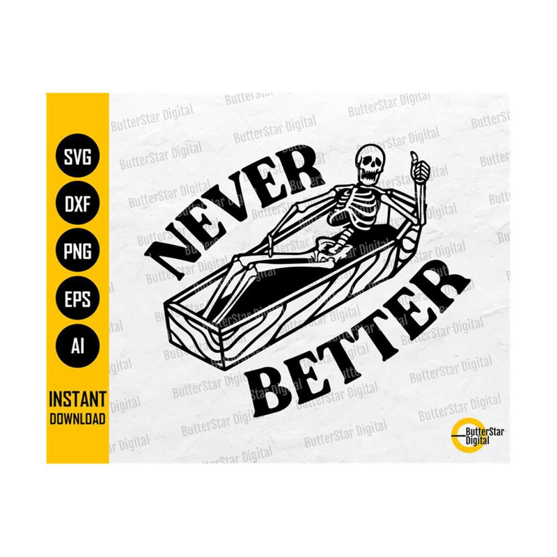 31102023195224-never-better-skull-svg-skeleton-in-the-coffin-svg-horror-image-1.jpg