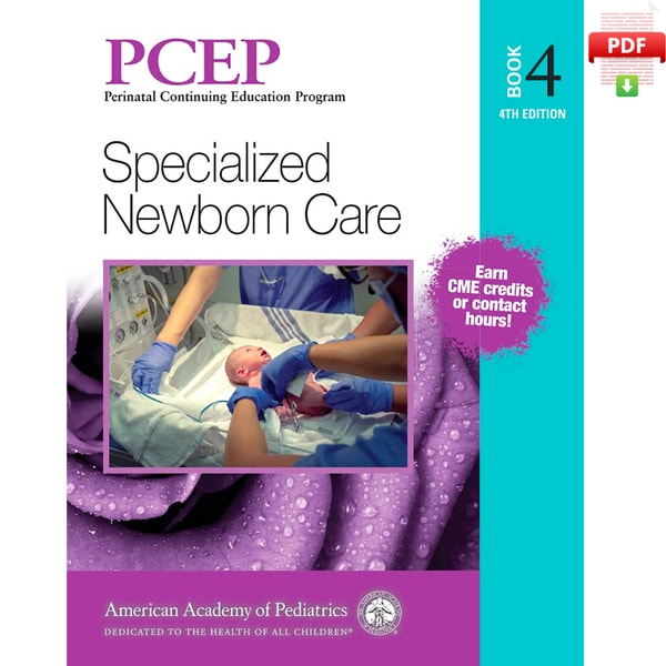 PCEP Book 4 Specialized Newborn Care (Volume 4) (Perinatal Inspire