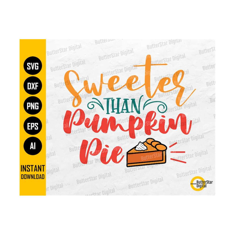 3110202321363-sweeter-than-pumpkin-pie-png-thanksgiving-svg-t-shirt-image-1.jpg