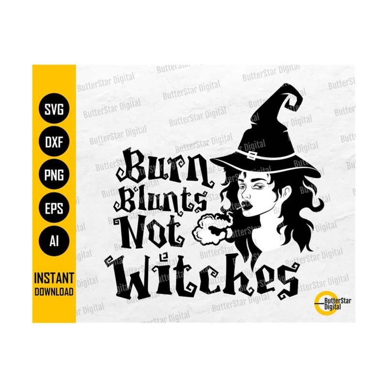 31102023225418-burn-blunts-not-witches-svg-witch-svg-weed-t-shirt-decal-image-1.jpg