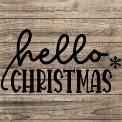 Hello Christmas SVG, PNG, Christmas Svg, Christmas Jumper Svg, Winter Svg, Merry Christmas Svg, Funny SVG EPS DXF PNG