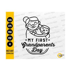my first grandparents day svg | grandma shirt svg | grandparents gift | cricut cutting file clipart vector | digital download png eps pdf ai