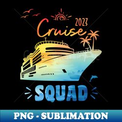Family Cruise  2023 - Stylish Sublimation Digital Download - Bring Your Designs to Life