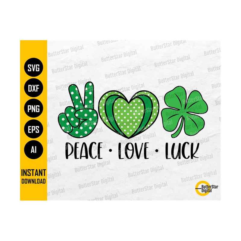 111202303325-peace-love-luck-svg-cute-funny-st-patricks-day-t-shirt-image-1.jpg
