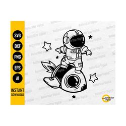 cute space astronaut riding a rocket svg | kids decal t-shirt sticker | cricut silhouette printables clip art vector digital dxf png eps ai