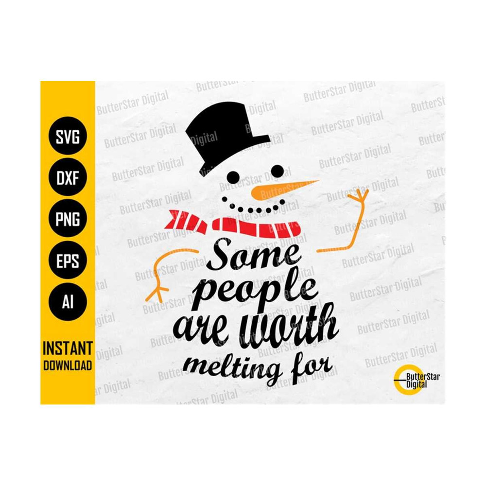 11120231345-some-people-are-worth-melting-for-svg-cute-funny-christmas-image-1.jpg