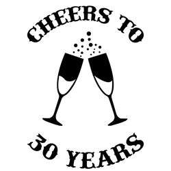 Cheers To 30 Years Svg, 30th Birthday Svg