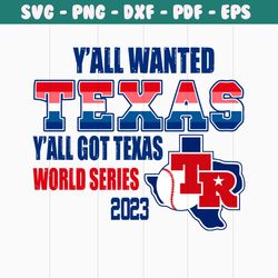 yall wanted texas yall got texas world series 2023 svg file