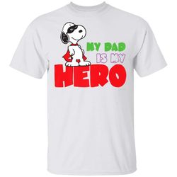 peanuts snoopy my dad is my hero t-shirt