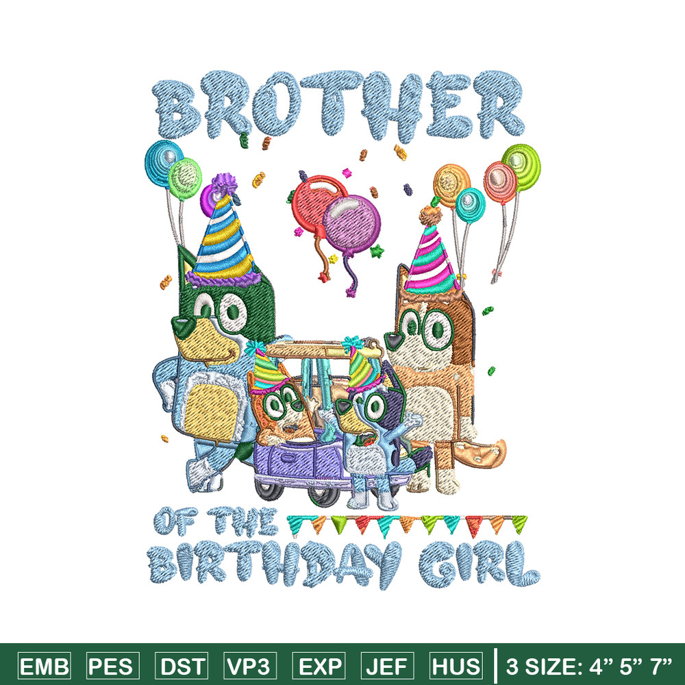 Bluey family Embroidery, Brother of the birthday girl Embroidery, cartoon design, Embroidery File, Instant download..jpg