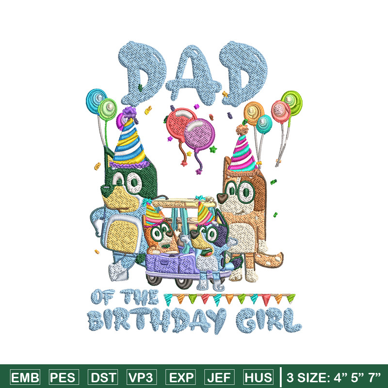 Bluey family Embroidery, Dad of the birthday girl Embroidery, cartoon design, Embroidery File, Instant download..jpg