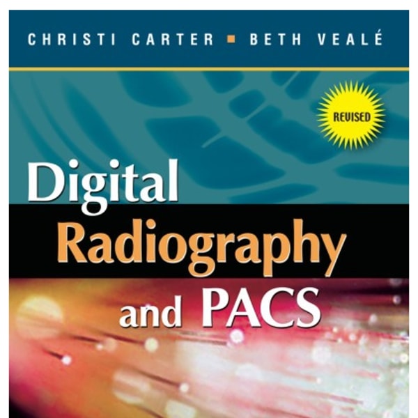 Digital Radiography and PACS - Revised Reprint 1st Edition | Inspire Uplift