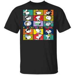 peanuts snoopy you can be anything t-shirt