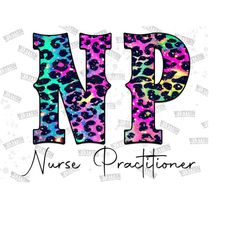 nurse practitioner png, nurse practitioner digital print, nurse practitioner life, instant download sublimation designs