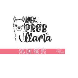 no prob llama svg cut file, mama llama shirt svg, funny llama svg, cute llama face svg, funny mom svg, alpaca svg, llama